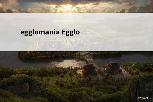 egglomania Egglomania安卓版